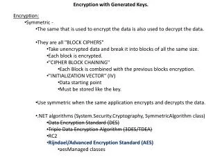 Encryption with Generated K eys.