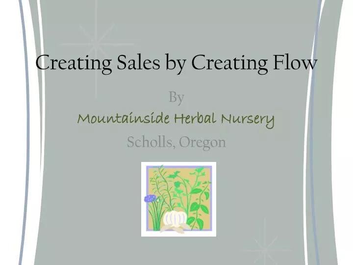 creating sales by creating flow