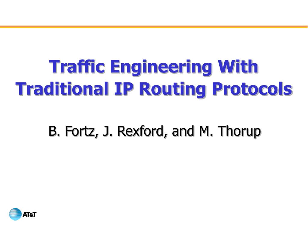 PPT - Traffic Engineering With Traditional IP Routing Protocols ...