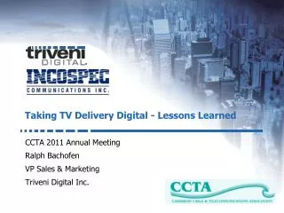 Taking TV Delivery Digital - Lessons Learned