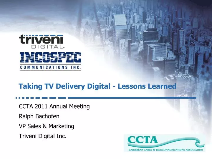 taking tv delivery digital lessons learned