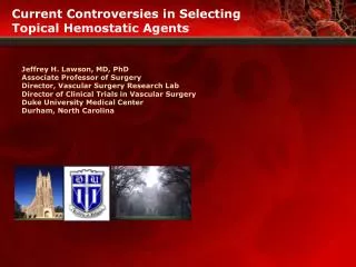 Current Controversies in Selecting Topical Hemostatic Agents