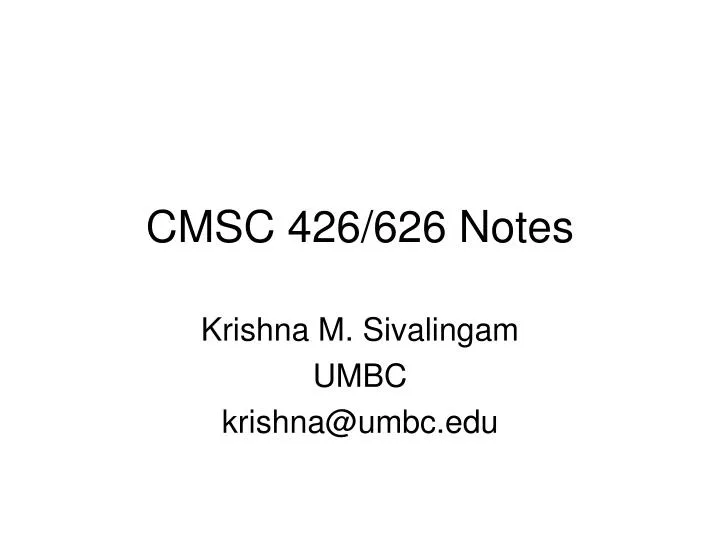 cmsc 426 626 notes