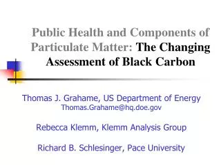 Public Health and Components of Particulate Matter: The Changing Assessment of Black Carbon
