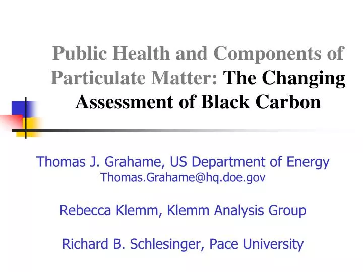 public health and components of particulate matter the changing assessment of black carbon