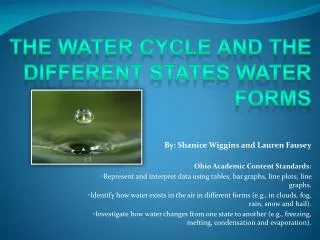 By: Shanice Wiggins and Lauren Fausey Ohio Academic Content Standards: