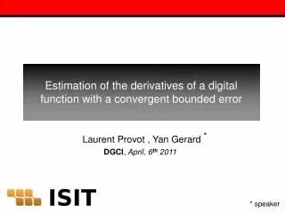 Estimation of the derivatives of a digital function with a convergent bounded error