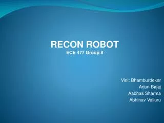 RECON ROBOT ECE 477 Group 8