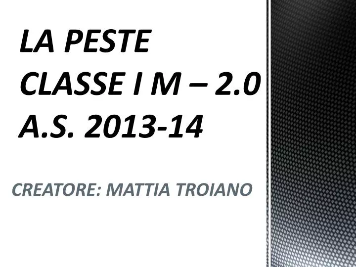 la peste classe i m 2 0 a s 2013 14