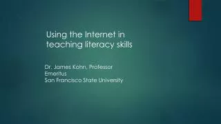 Using the Internet in teaching literacy skills