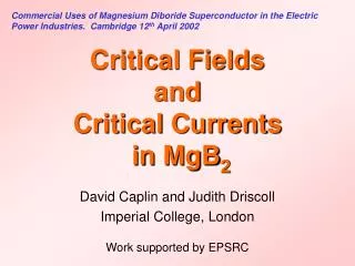 Critical Fields and Critical Currents in MgB 2