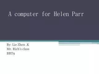 A computer for Helen Parr