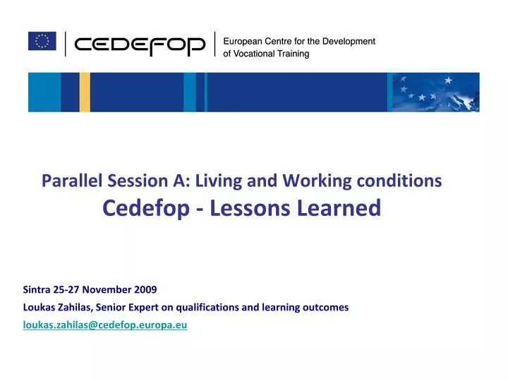 parallel session a living and working conditions cedefop lessons learned