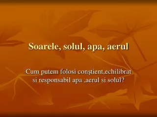 soarele solul apa aerul