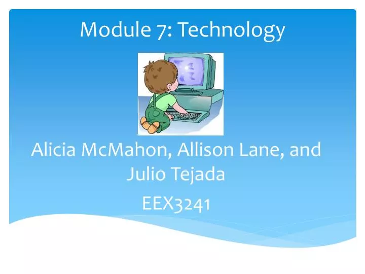 module 7 technology