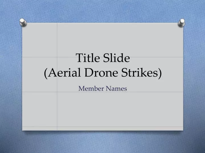 title slide aerial drone strikes