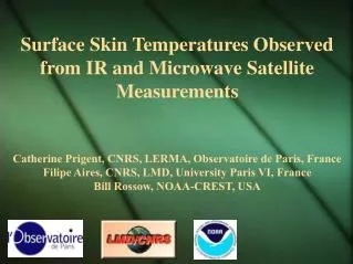 Surface Skin Temperatures Observed from IR and Microwave Satellite Measurements