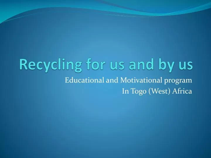 recycling for us and by us