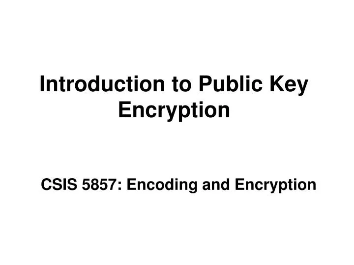 introduction to public key encryption
