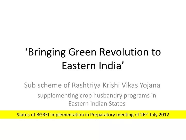 bringing green revolution to eastern india