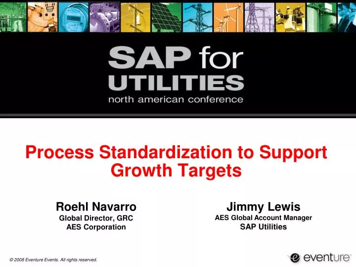 process standardization to support growth targets
