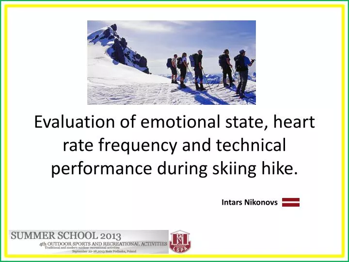 evaluation of emotional state heart rate frequency and technical performance during skiing hike