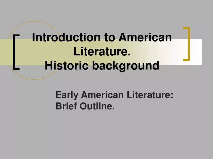 introduction to american literature historic background