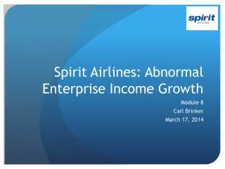 Spirit Airlines: Abnormal Enterprise Income Growth
