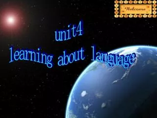 unit4 learning about language