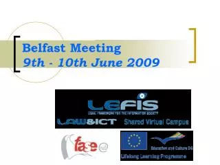 Belfast Meeting 9th - 10th June 2009