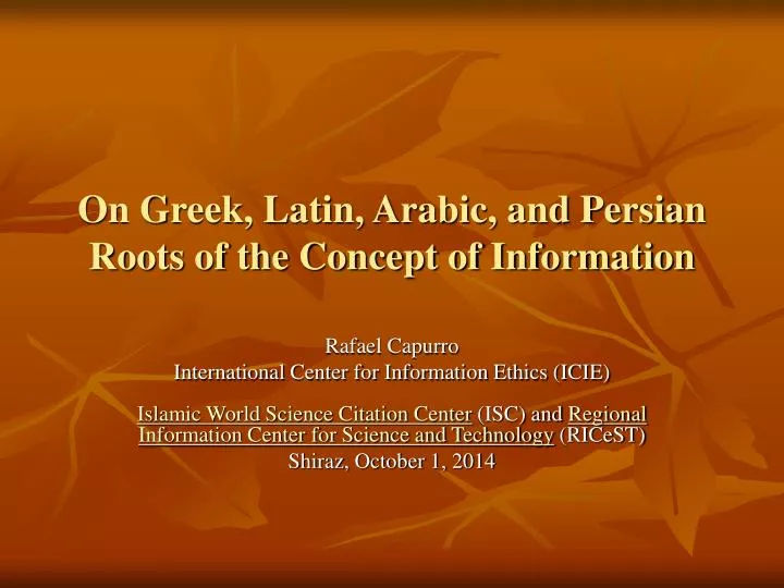 on greek latin arabic and persian roots of the concept of information