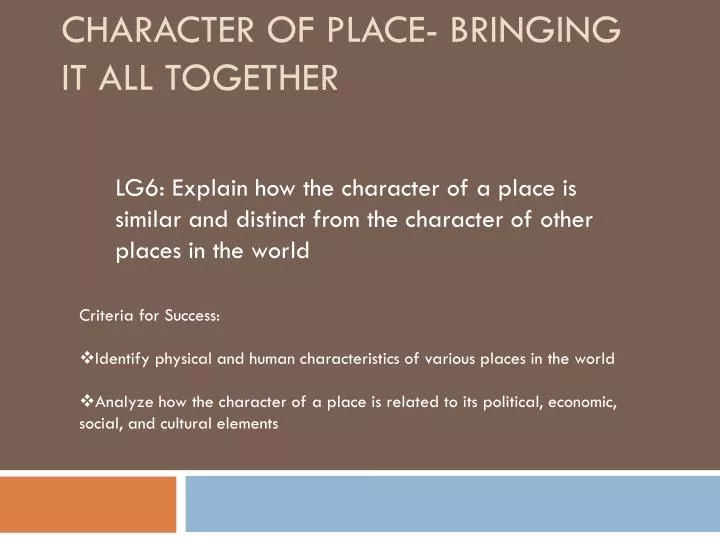 character of place bringing it all together