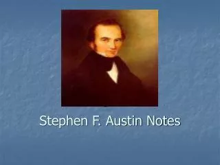 Stephen F. Austin Notes