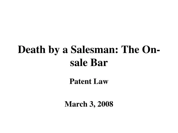 death by a salesman the on sale bar