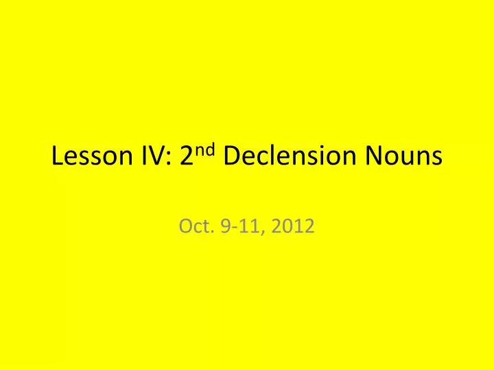 lesson iv 2 nd declension nouns