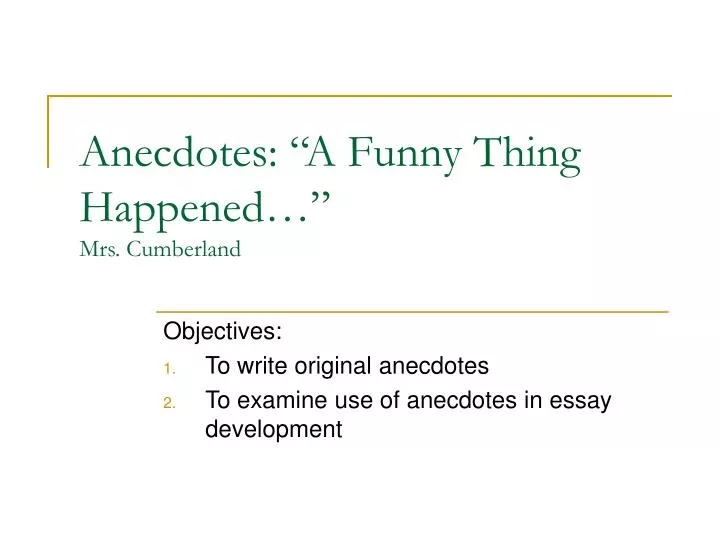 anecdotes a funny thing happened mrs cumberland