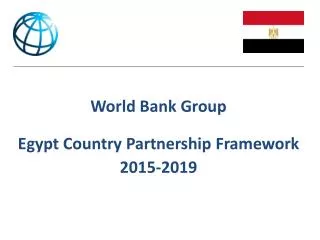World Bank Group Egypt Country Partnership F ramework 2015-2019
