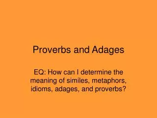 Proverbs and Adages