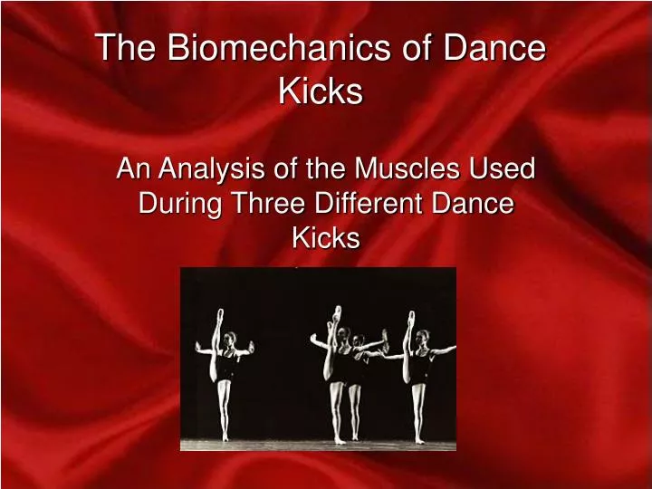 the biomechanics of dance kicks