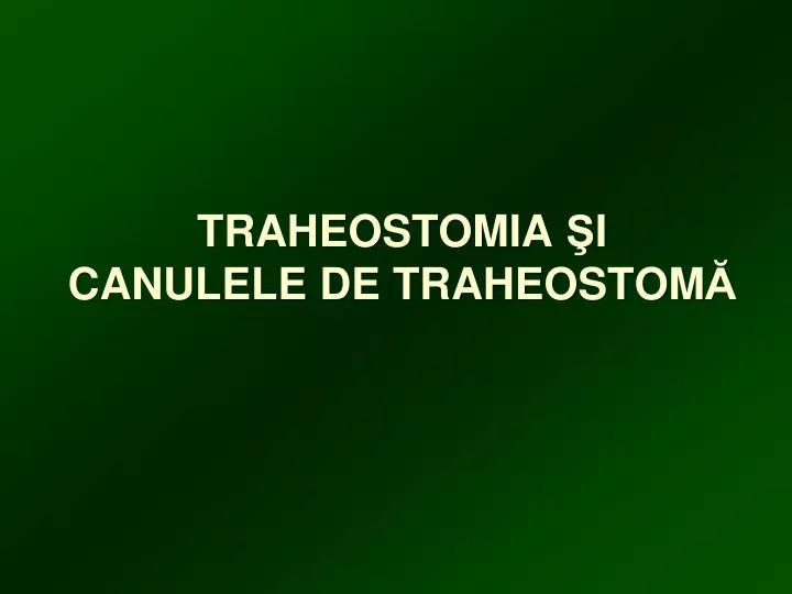 traheostomia i canulele de traheostom