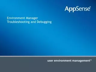 Environment Manager Troubleshooting and Debugging