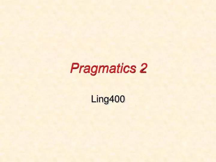 pragmatics 2