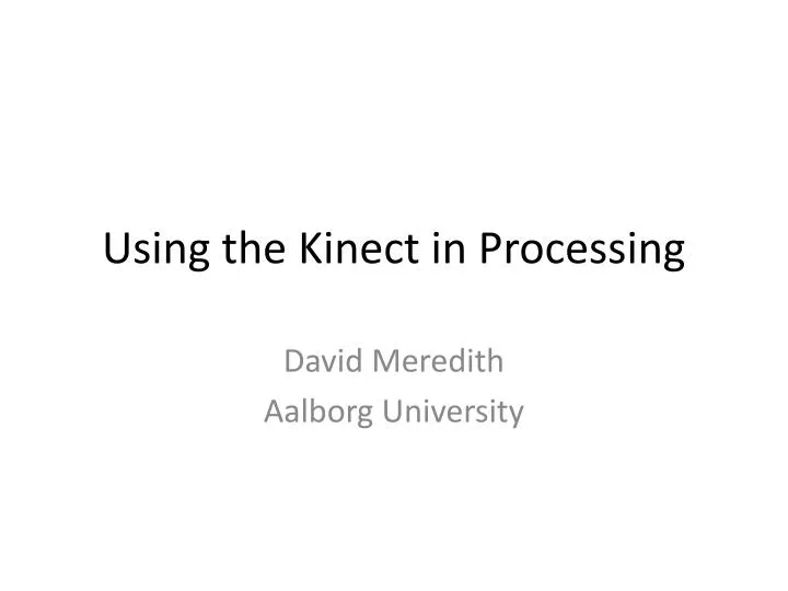 using the kinect in processing