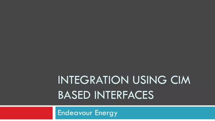 integration using cim based interfaces
