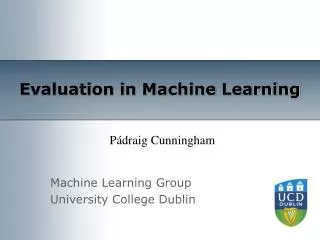Evaluation in Machine Learning