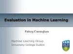 Evaluation in Machine Learning - slide 1