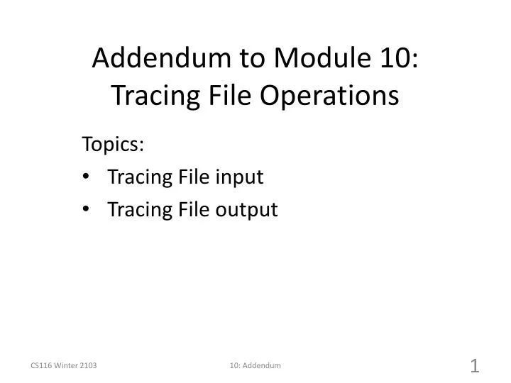 addendum to module 10 tracing file operations