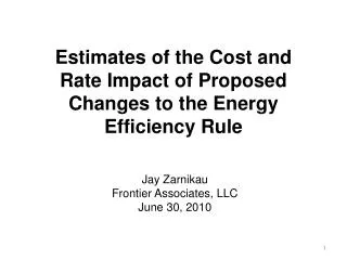 Estimates of the Cost and Rate Impact of Proposed Changes to the Energy Efficiency Rule