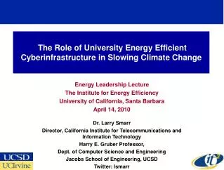 The Role of University Energy Efficient Cyberinfrastructure in Slowing Climate Change