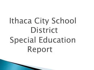 Ithaca City School District Special Education Report
